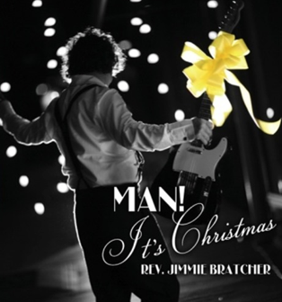 “Man, It’s Christmas” Tour 2018 – Rev. Jimmie Bratcher